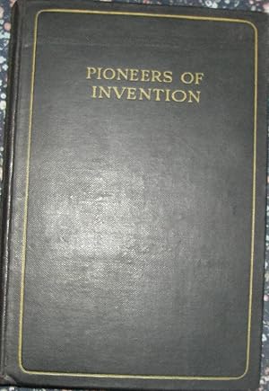 Seller image for Pioneers of Invention ( Harrap's Readers of To-Day,for the class-room and silent reading) for sale by eclecticbooks