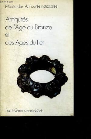 Imagen del vendedor de Antiquites de l'age du bronze et des ages du fer - guide a la venta por Le-Livre