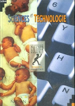 Image du vendeur pour Sciences et technologie - collection gulliver cycle 3, niveaux 2 et 3 mis en vente par Le-Livre