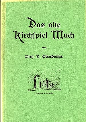 Das alte Kirchspiel Much (Reprint der Ausgabe1923)