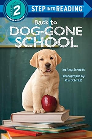 Image du vendeur pour Back to Dog-Gone School (Step into Reading) mis en vente par Reliant Bookstore