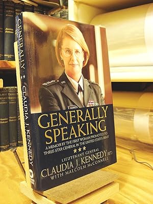 Bild des Verkufers fr Generally Speaking: A Memoir by the First Woman Promoted to Three-Star General in the United States Army zum Verkauf von Henniker Book Farm and Gifts