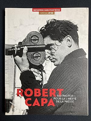 ROBERT CAPA-100 PHOTOS POUR LA LIBERTE DE LA PRESSE-SPECIAL N°50-2015