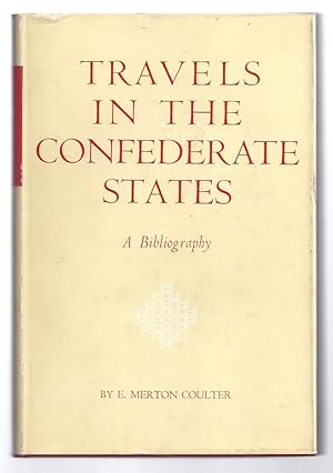 TRAVELS IN THE CONFEDERATE STATES. A Bibliography