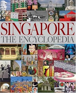 Bild des Verkufers fr Singapore: The Encyclopaedia zum Verkauf von WeBuyBooks