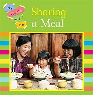 Image du vendeur pour My Family and Me: Sharing A Meal mis en vente par WeBuyBooks