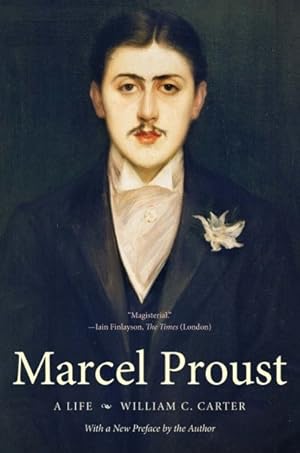 Image du vendeur pour Marcel Proust : A Life mis en vente par GreatBookPricesUK