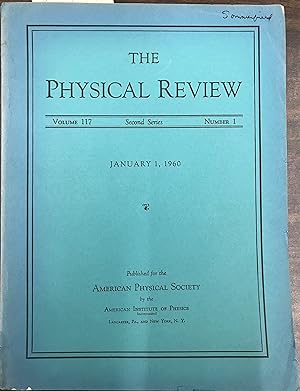 Seller image for The Physical Review. Second Series. Volume 117, Number 1. January 1, 1960 (Includes "Many-Body Problem in Quantum Statistical Mechanics III & IV" ) for sale by Zubal-Books, Since 1961