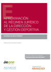 Seller image for Aproximacin al rgimen jurdico de la direccin y gestin deportiva for sale by AG Library