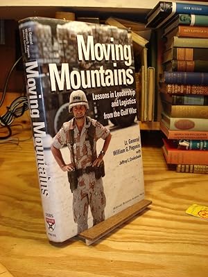 Image du vendeur pour Moving Mountains: Lessons in Leadership and Logistics from the Gulf War mis en vente par Henniker Book Farm and Gifts