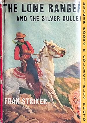 The Lone Ranger And The Silver Bullet