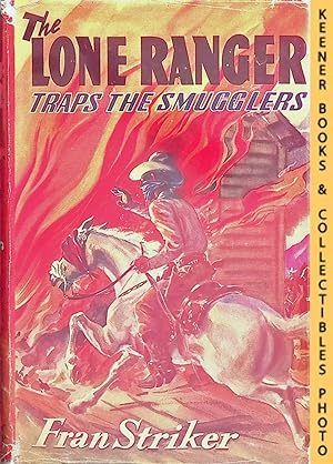 The Lone Ranger Traps The Smugglers