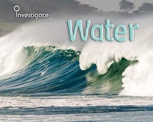Bild des Verkufers fr Water (Investigate) zum Verkauf von WeBuyBooks