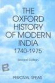 Immagine del venditore per The Oxford History of Modern India: Being Part III of The Oxford History of India venduto da WeBuyBooks