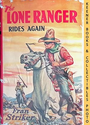 Seller image for The Lone Ranger Rides Again for sale by Keener Books (Member IOBA)