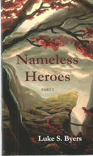 Nameless Heroes, Part I