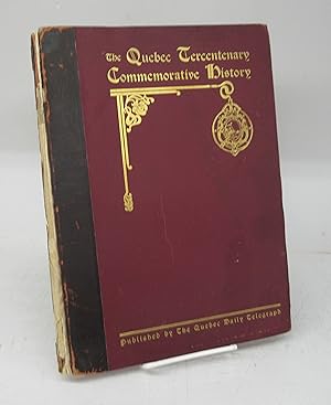 Seller image for The Quebec Tercentenary Commemorative History for sale by Attic Books (ABAC, ILAB)