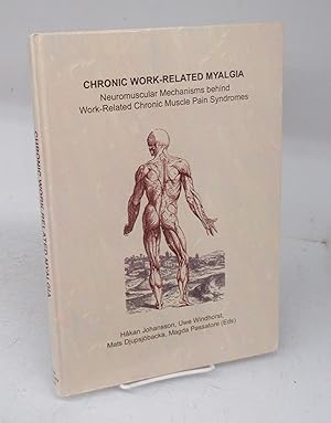 Bild des Verkufers fr Chronic Work-Related Myalgia: Neuromuscular Mechanisms behind Work-Related Chronic Muscle Pain Syndromes zum Verkauf von Attic Books (ABAC, ILAB)
