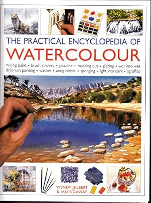 Image du vendeur pour The Practical Encyclopedia of WATERCOLOUR mis en vente par WeBuyBooks