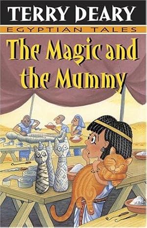 Image du vendeur pour The Magic and the Mummy (Egyptian Tales) mis en vente par WeBuyBooks