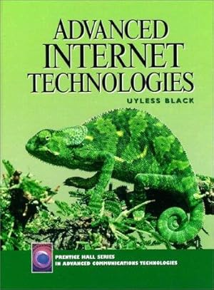 Seller image for Advanced Internet Technologies (Prentice Hall Series in Advanced Communications Technologies) for sale by WeBuyBooks