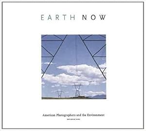 Immagine del venditore per Earth Now: American Photographers and the Environment venduto da Polytropos Books