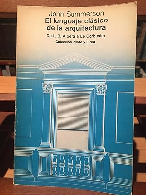 EL LENGUAJE CLASICO DE LA ARQUITECTURA-De L.B. Alberti a Le Corbusier