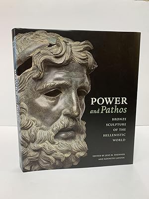 Seller image for POWER AND PATHOS: BRONZE SCULPTURE OF THE HELLENISTIC WORLD for sale by Second Story Books, ABAA