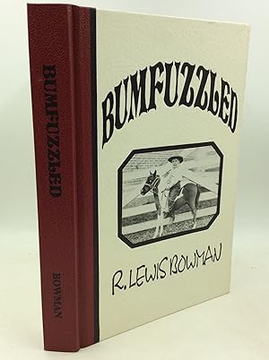 Seller image for BUMFUZZLED for sale by Kubik Fine Books Ltd., ABAA