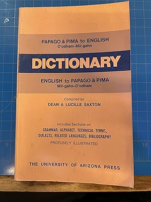 Papago & Pima to English/English to Papago & Pima Dictionary