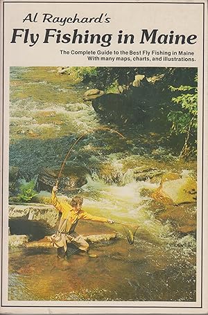 Seller image for Fly Fishing in Maine - The Complete Guide to the Best Fly Fishing in Maine, with many maps, charts, and illustrations. for sale by Robinson Street Books, IOBA