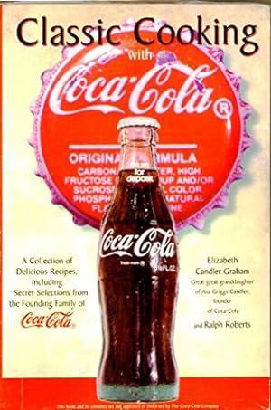Seller image for Classic Cooking With Coca-Cola for sale by Reliant Bookstore