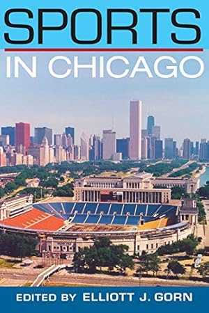 Seller image for Sports in Chicago for sale by Polytropos Books