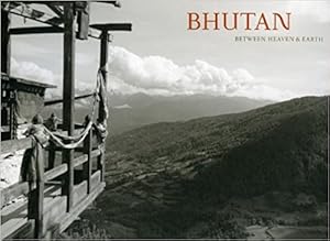 Bhutan: Between Heaven and Earth