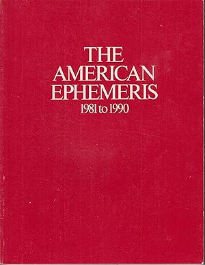 Bild des Verkufers fr The American Ephemeris 1981 to 1990 zum Verkauf von Robinson Street Books, IOBA