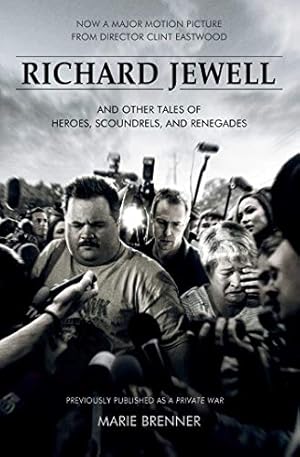 Image du vendeur pour Richard Jewell: And Other Tales of Heroes, Scoundrels, and Renegades mis en vente par Reliant Bookstore