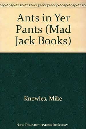 Immagine del venditore per Ants in Yer Pants (Mad Jack Books) venduto da WeBuyBooks