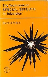 Imagen del vendedor de Technique of Special Effects in Television (Library of Communication Techniques) a la venta por WeBuyBooks