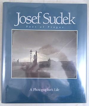 Immagine del venditore per Josef Sudek: Poet of Prague, A Photographer's Life venduto da Dennis Holzman Antiques