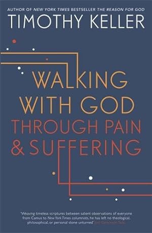 Image du vendeur pour Walking With God Through Pain and Suffering mis en vente par GreatBookPricesUK