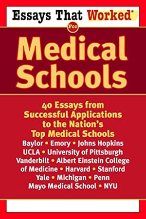 Seller image for Essays That Worked for Medical Schools: 40 Essays from Successful Applications to the Nation's Top Medical Schools for sale by Reliant Bookstore
