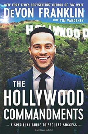 Seller image for The Hollywood Commandments: A Spiritual Guide to Secular Success for sale by WeBuyBooks