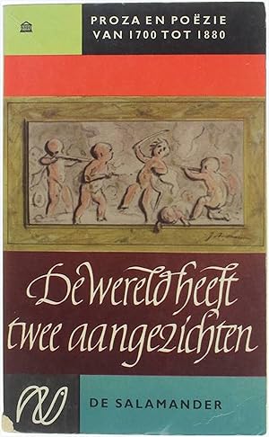 Bild des Verkufers fr De wereld heeft twee aangezichten - Proza en Pozie van 1700 tot 1880 zum Verkauf von Untje.com