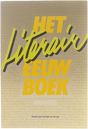 Immagine del venditore per Het literair eeuwboek 1885-1985 : honderd jaar het boek van het jaar venduto da Untje.com