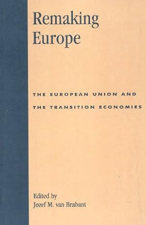 Seller image for Remaking Europe: The European Union and the Transition Economies for sale by WeBuyBooks