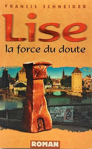 Bild des Verkufers fr Lise, la force du doute zum Verkauf von Untje.com