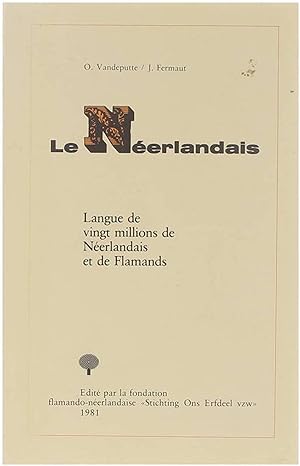 Bild des Verkufers fr Le Neerlandais - Langue de vingt millions de Neerlandais et de Flamands zum Verkauf von Untje.com