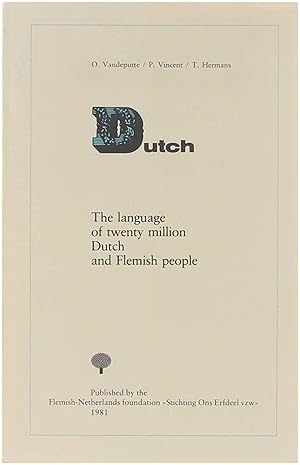 Immagine del venditore per Dutch - The language of twenty million Dutch en Flemish people venduto da Untje.com