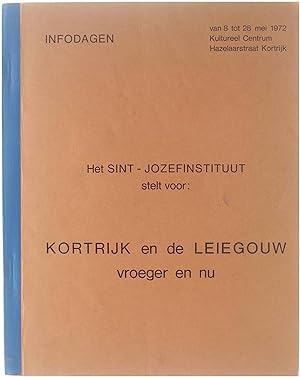 Bild des Verkufers fr Kortrijk en de Leiegouw vroeger en nu zum Verkauf von Untje.com