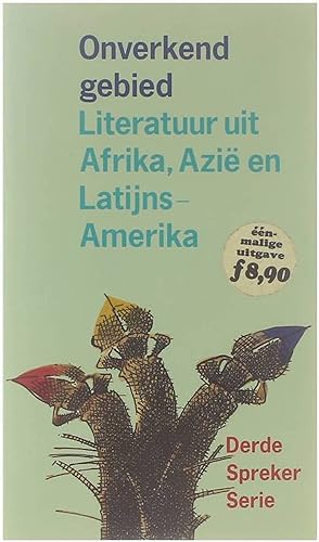 Bild des Verkufers fr Onverkend gebied : literatuur uit Afrika, Azie? en Latijns-Amerika zum Verkauf von Untje.com